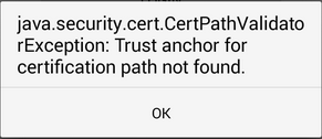 I have an Android device and it shows error: java security cert