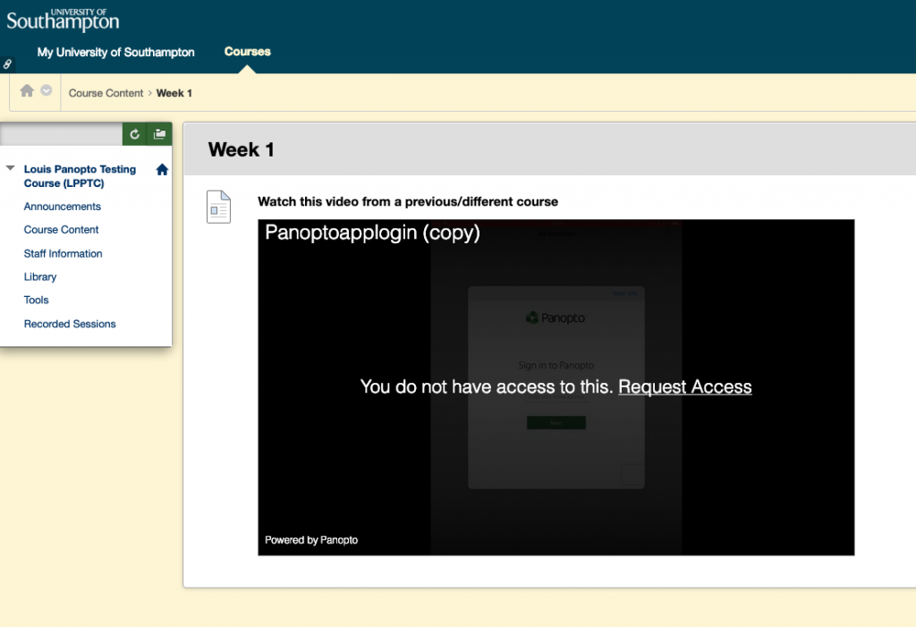 A Blackboard course content page with an embedded Panopto video. The video show a message of 'You do not have access to this. Request Access'.