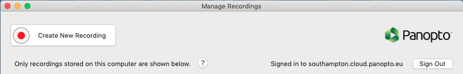 A highlighted view of the top part of the Mac Panopto recorder. Showing it is logged in and ready to record.