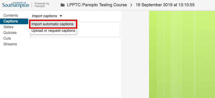 Panopto online editor captions screen, showing a dropdown menu with 'Import automatic captions' being selected.