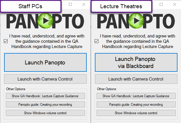 Panopto launcher controls. Left image showing the Staff PC launcher. Right image showing the lectern PC launcher.