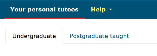 Overview tabs of Tutor Dashboard: Your personal tutees, help, Undergraduate and Postgraduate taught
