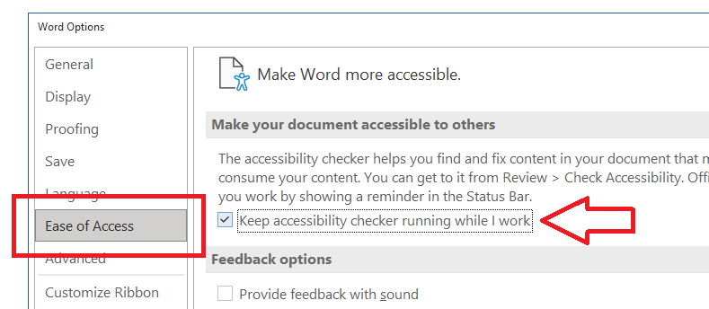 A focused view of Word options menu. Showing menu options of: General. Display. Proofing. Save. Language. Ease of access. Advance. Customize ribbon. it shows more details of the ease of access section.